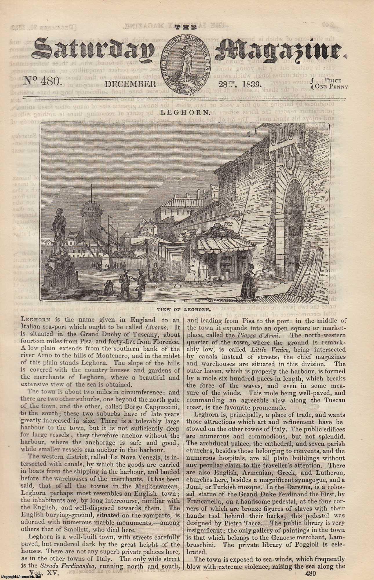 ---. - Leghorn; The Custom of Wearing Ear-Rings; The Shark; The Teazle, etc. Issue No. 480. December, 1839. A complete rare weekly issue of the Saturday Magazine, 1839.