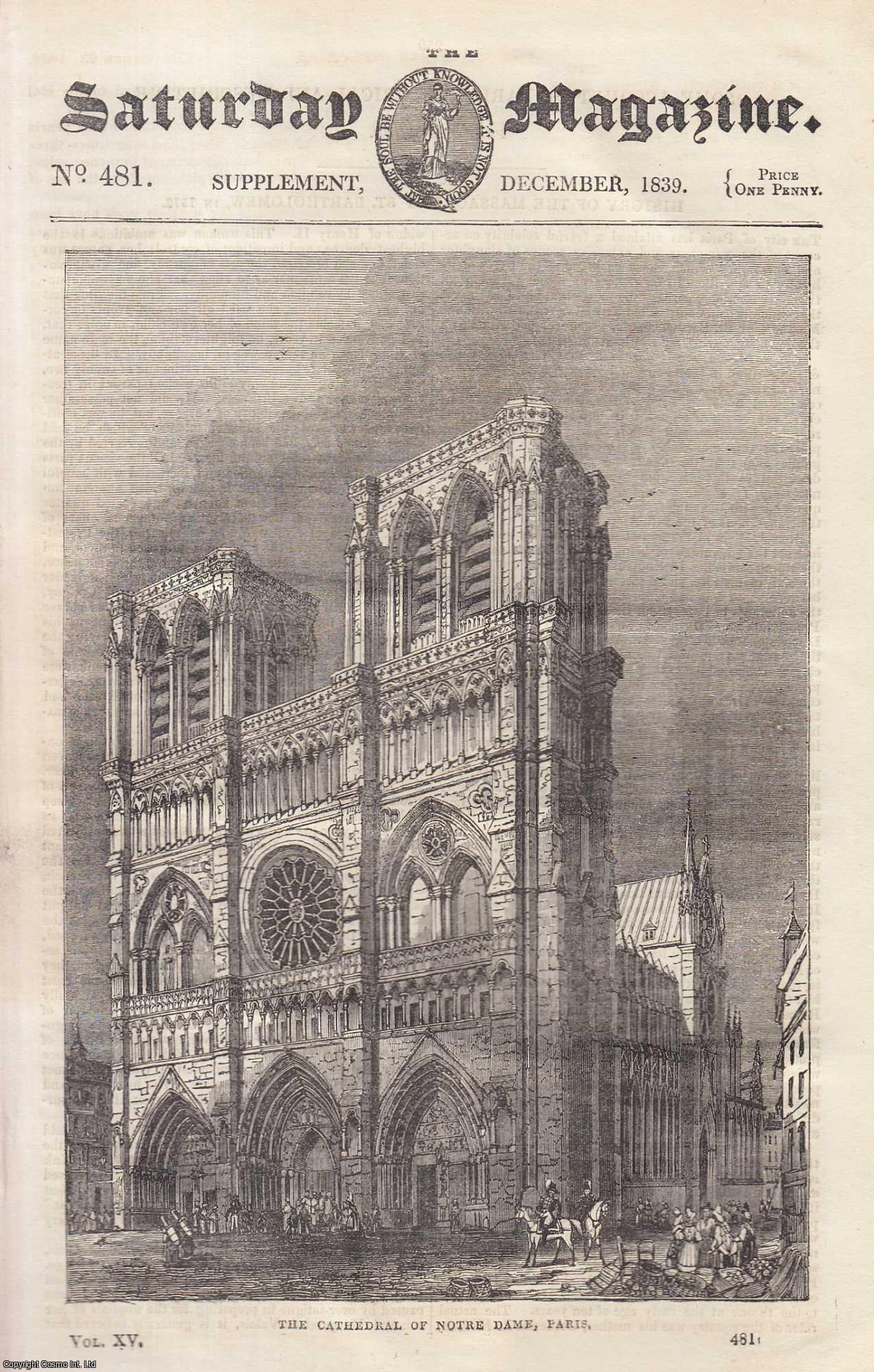 ---. - The History of The Massacre of St. Bartholomew. Issue No. 481. December, 1839. A complete rare weekly issue of the Saturday Magazine, 1839.