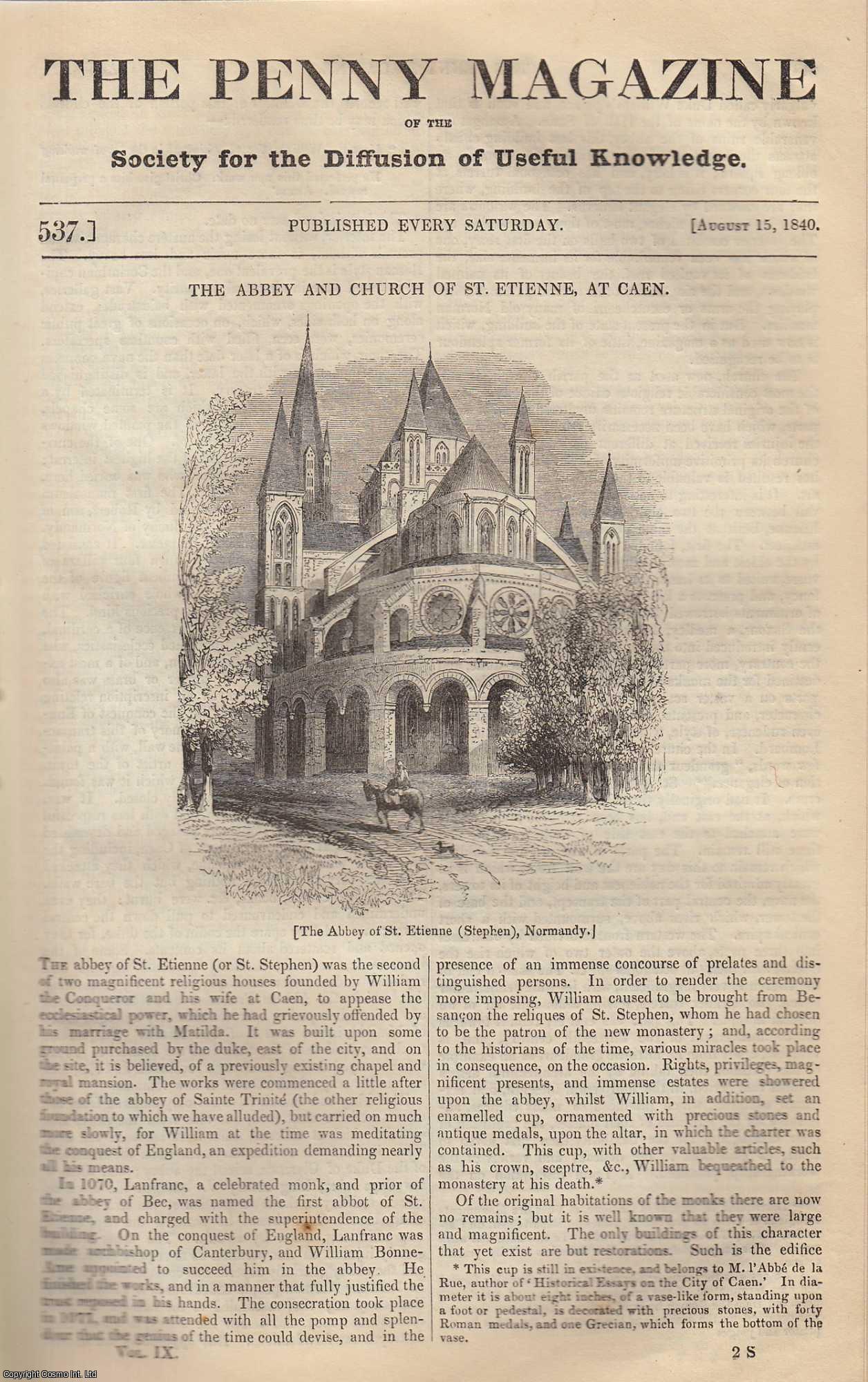 Penny Magazine - The Abbey and Church of St. Etienne, at Caen; Gamboge (A Tree); Druidical Remains (Part 3); Commerce of The Chinese; The Uses and The Manufacture of a Ship's Anchor (Part 1). Issue No. 537, August 15th, 1840. A complete original weekly issue of the Penny Magazine, 1840.