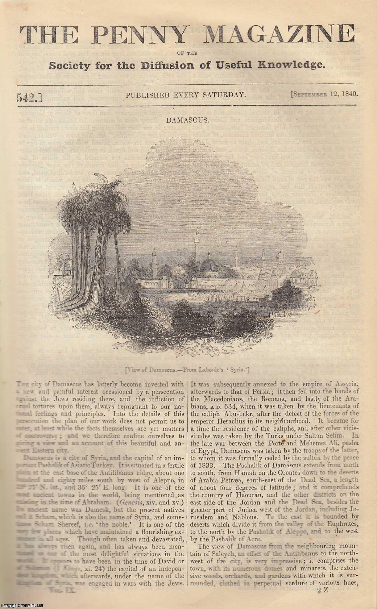--- - Damascus, Syria; A Candle (Domestic Chemistry); Bukharest, and The Countries of Wallachia and Moldavia (Part 1); From Shanghai to Pekin. Issue No. 542, September 12th, 1840. A complete rare weekly issue of the Penny Magazine, 1840.
