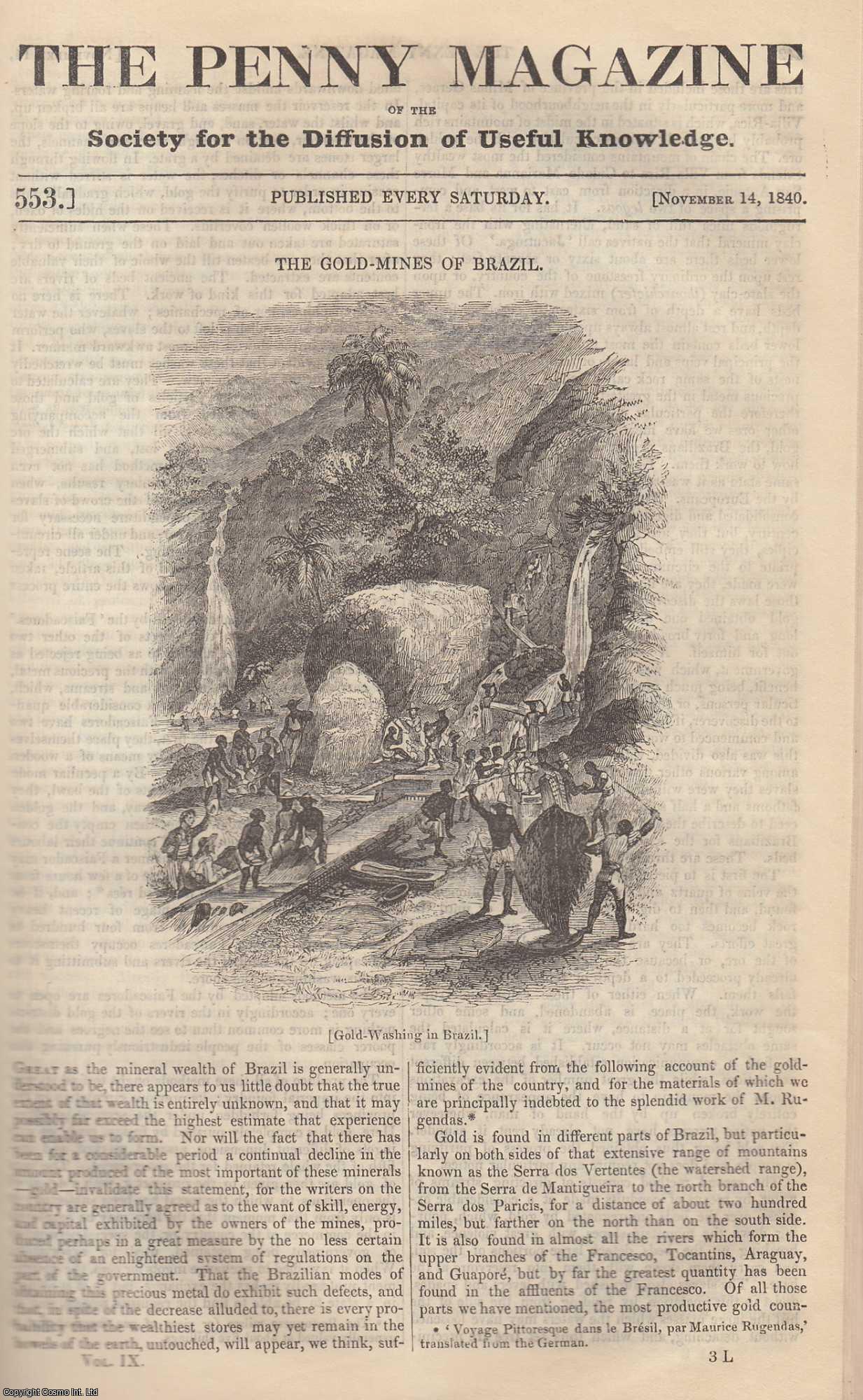 --- - The Gold-Mines of Brazil; Guy's Cliff (Situated on The Road From Warwick to Coventry) (Part 1); The Island of Ternate; Home-Sickness, or Mal-Du-Pays. Issue No. 553, November 14th, 1840. A complete rare weekly issue of the Penny Magazine, 1840.
