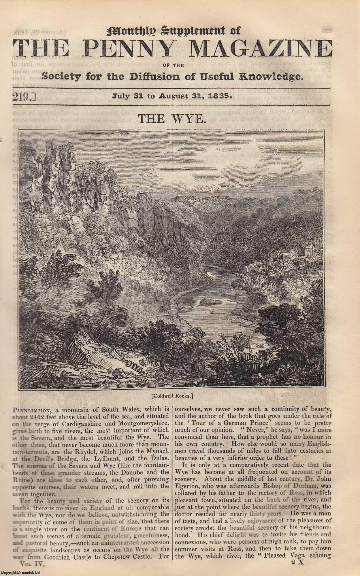 --- - The River Wye (Wales). Issue No. 219, July 31 - August 31, 1835. A complete rare weekly issue of the Penny Magazine, 1835.