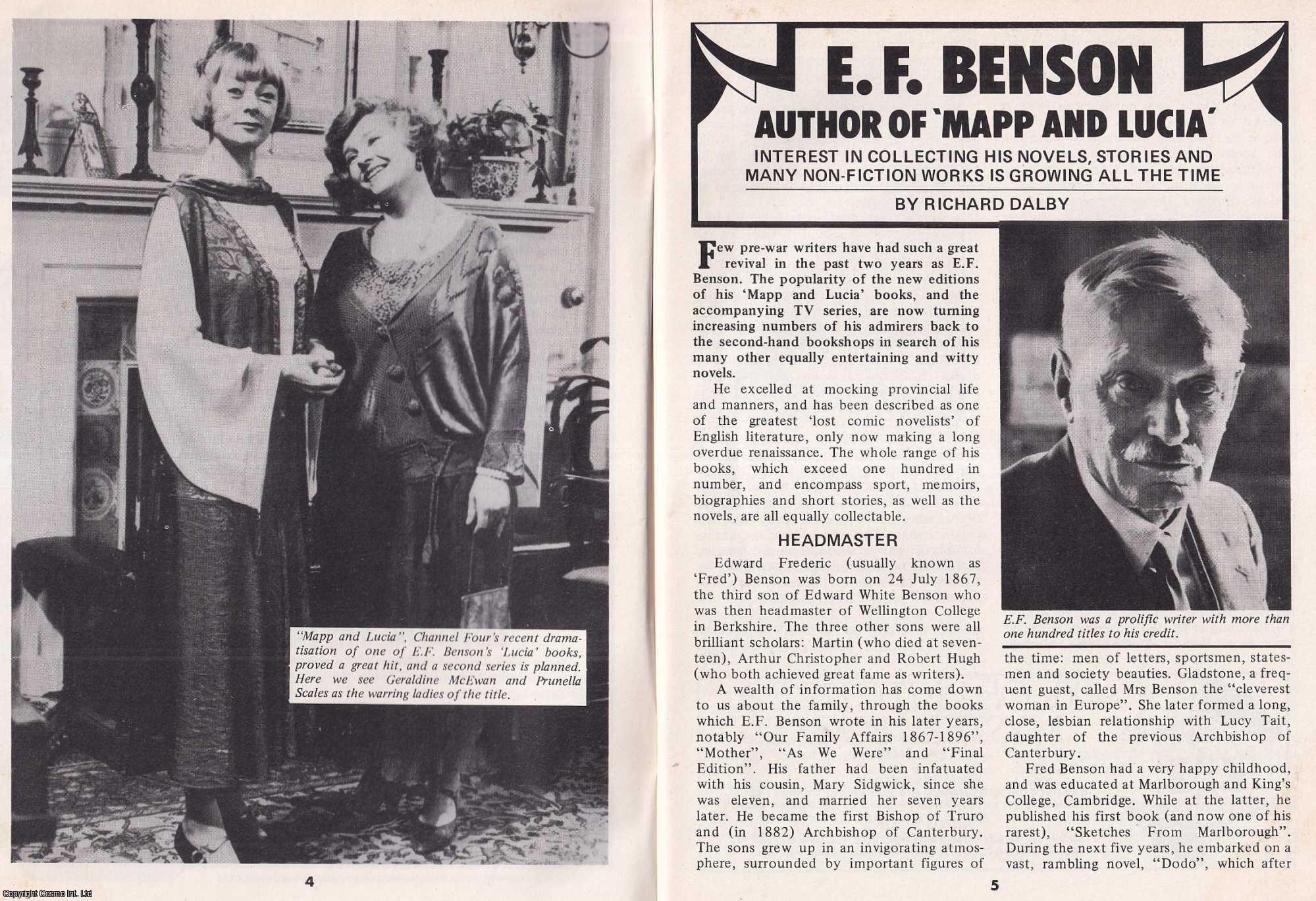 Richard Dalby - E. F. Benson Author of Mapp and Lucia. Collecting His Novels, Stories and Many Non-Fiction Works. This is an original article separated from an issue of The Book & Magazine Collector publication.