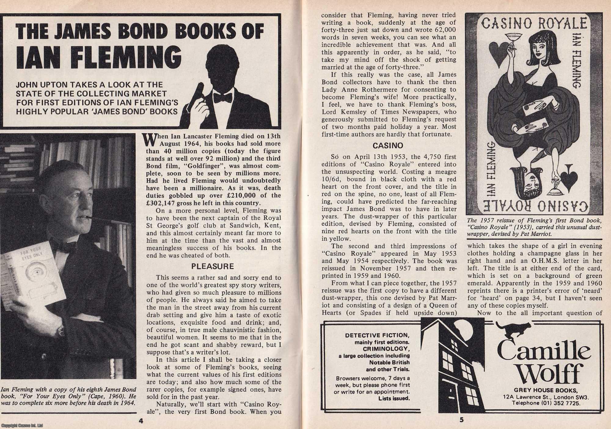 John Upton - The James Bond Books of Ian Fleming. The Collecting Market for First Editions of Ian Fleming's Highly Popular James Bond Books. This is an original article separated from an issue of The Book & Magazine Collector publication.