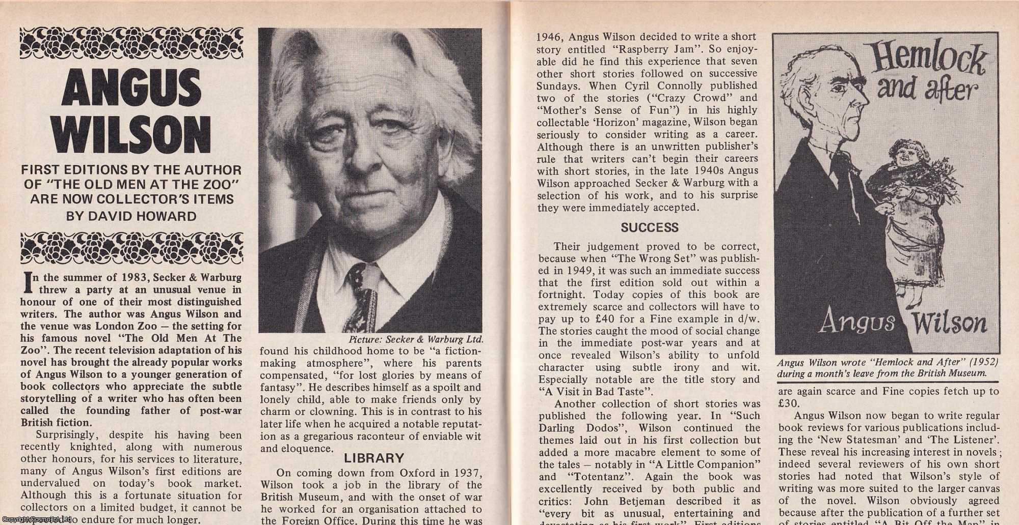 David Howard - Angus Wilson : First Editions are now Collectable. This is an original article separated from an issue of The Book & Magazine Collector publication, 1988.