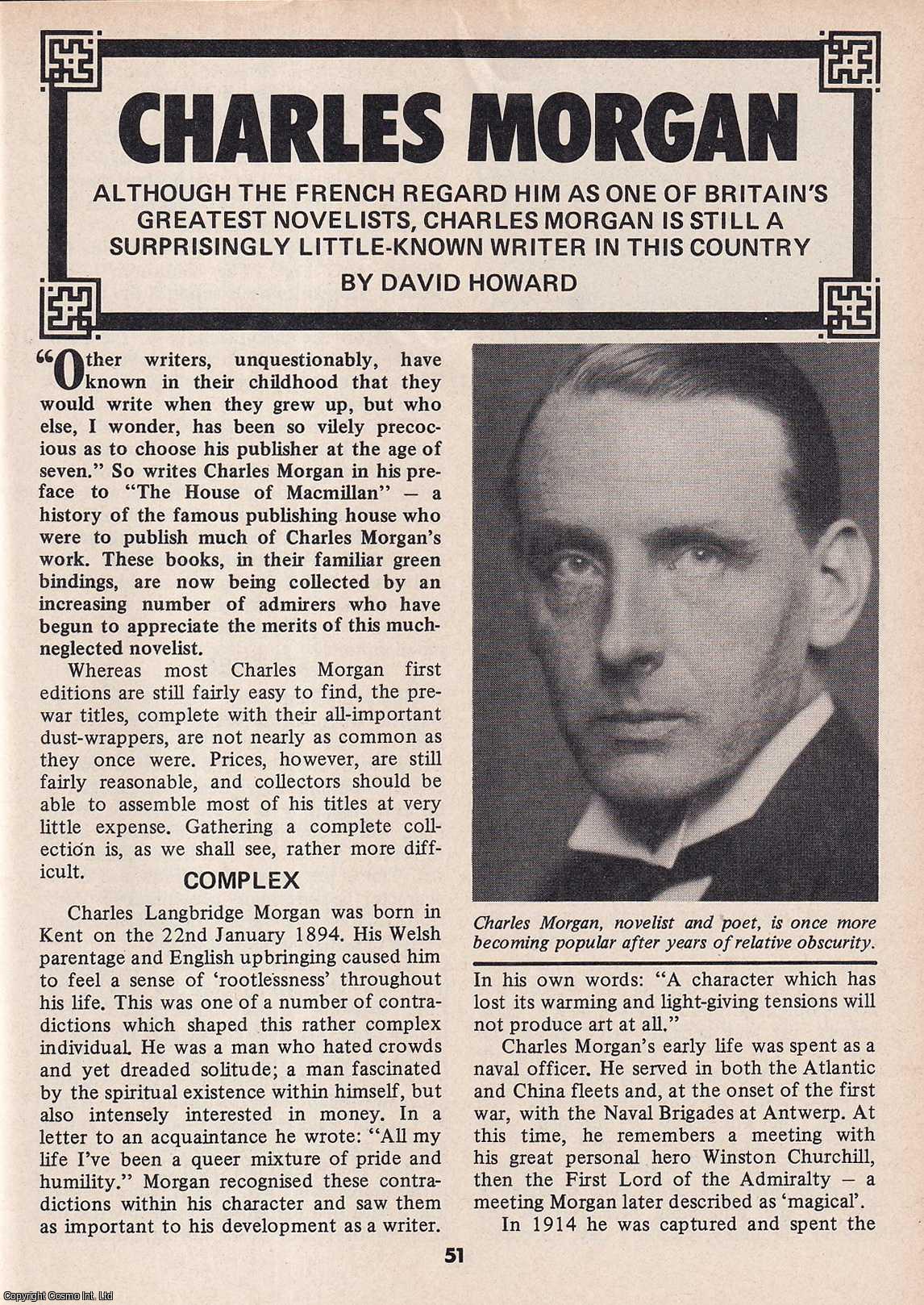 David Howard - Charles Morgan : British playwright and novelist. This is an original article separated from an issue of The Book & Magazine Collector publication, 1988.