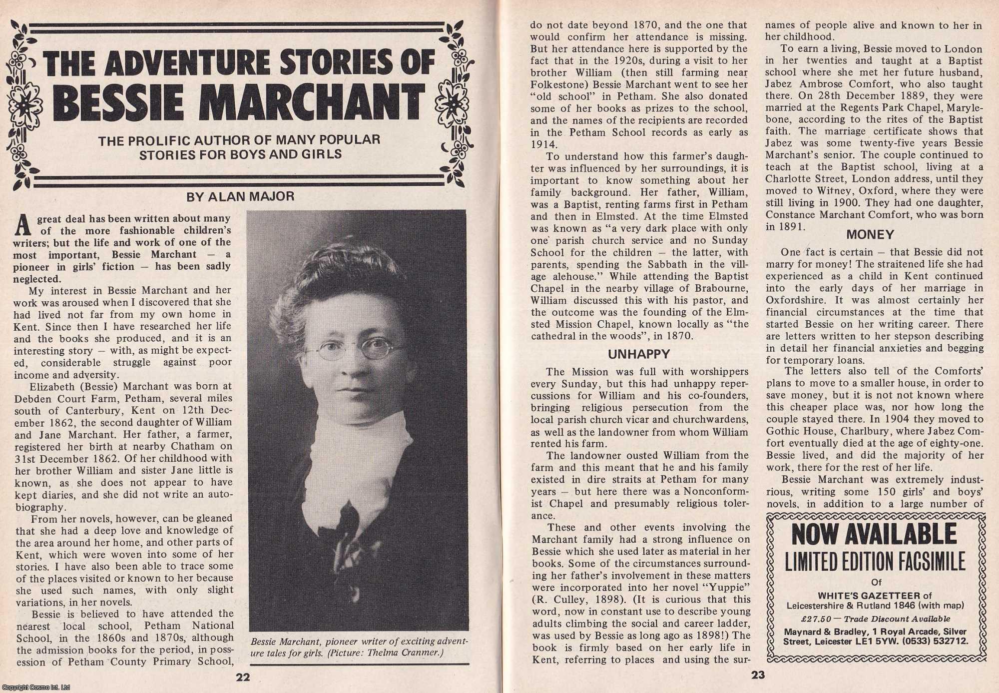 Alan Major - Bessie Marchant : The Adventure Stories. This is an original article separated from an issue of The Book & Magazine Collector publication, 1988.