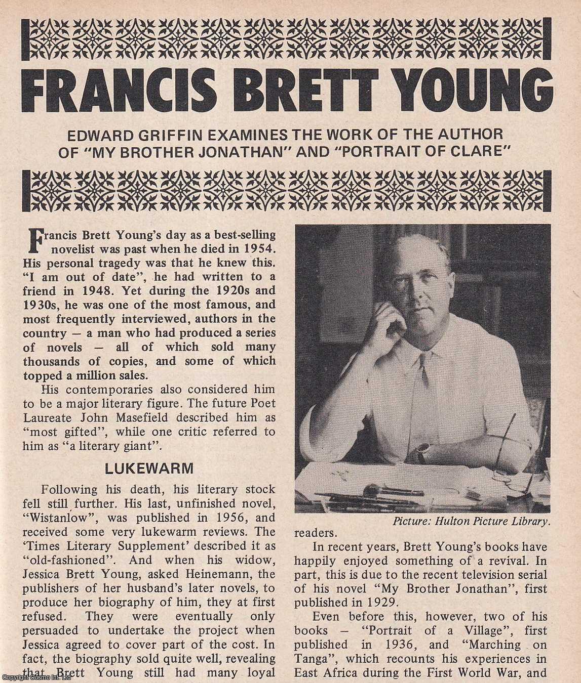 Edward Griffin - Francis Brett Young. Examining the Work of the Author. This is an original article separated from an issue of The Book & Magazine Collector publication, 1988.