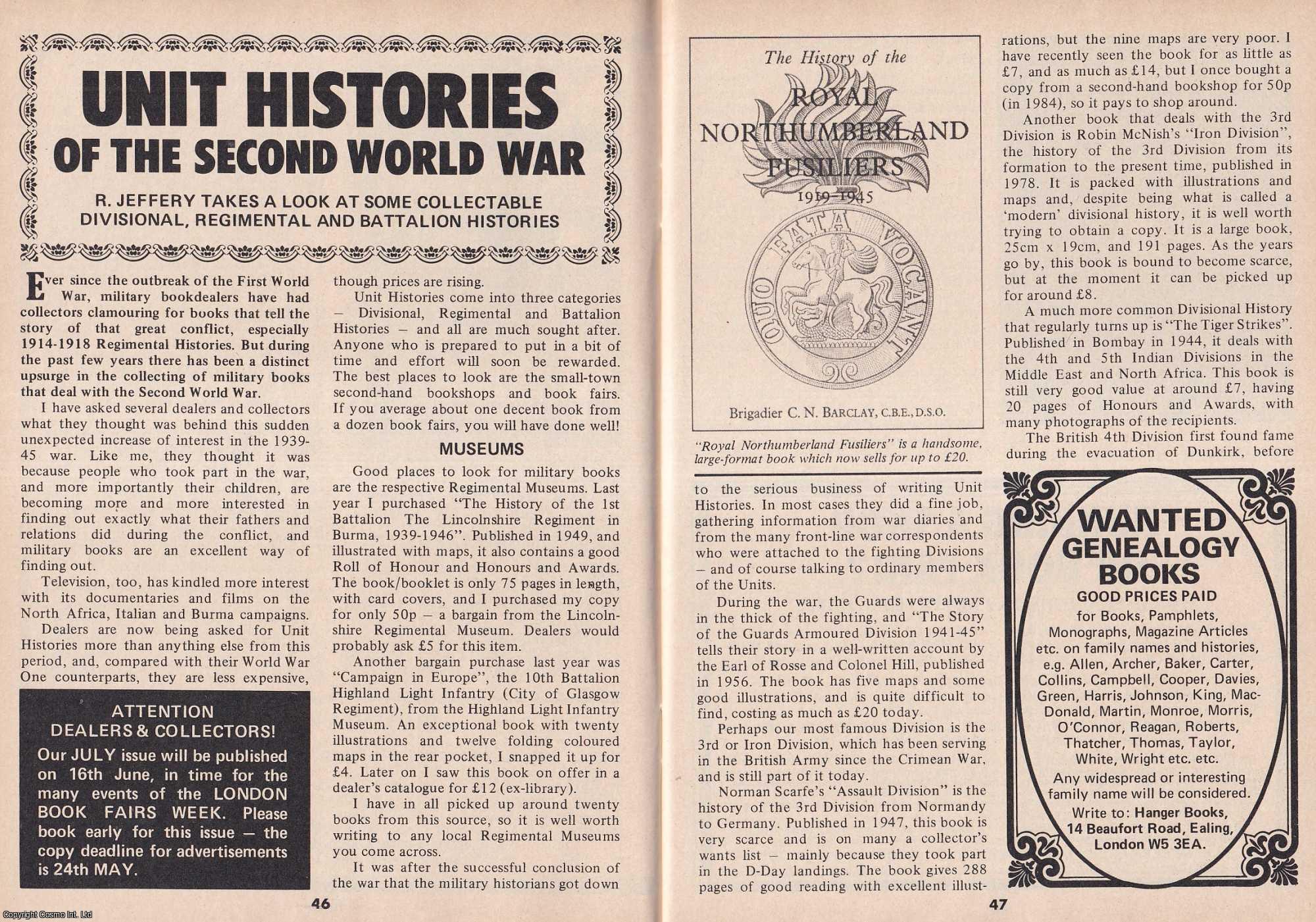 R. Jeffery - Unit Histories of The Second World War. Collectable Divisional, Regimental and Battalion Histories. This is an original article separated from an issue of The Book & Magazine Collector publication, 1988.