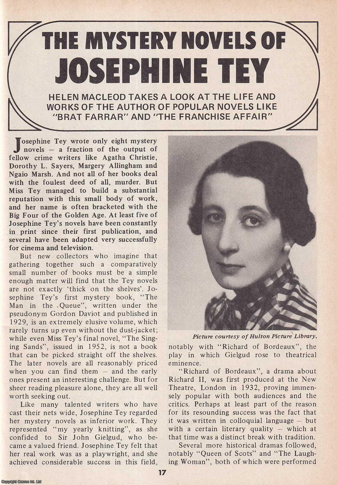 Helen Macleod - The Mystery Novels of Josephine Tey. Taking a Look at The Life and Works of The Author. This is an original article separated from an issue of The Book & Magazine Collector publication.
