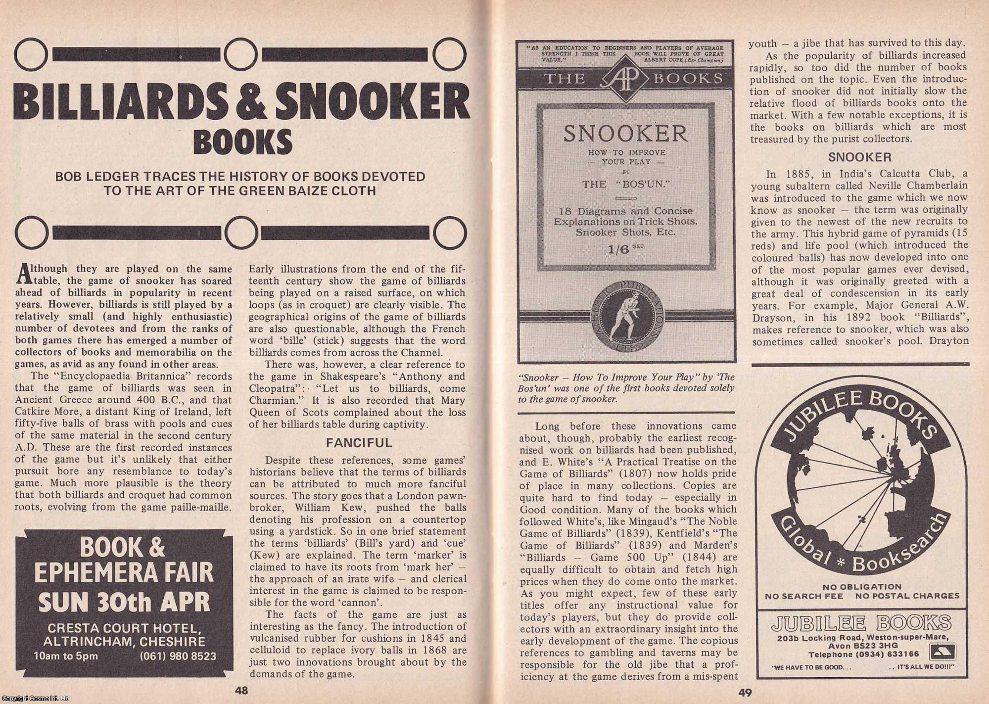 Bob Ledger - Billiards & Snooker Books. Tracing The History of Books Devoted to The Art of The Green Baize Cloth. This is an original article separated from an issue of The Book & Magazine Collector publication.
