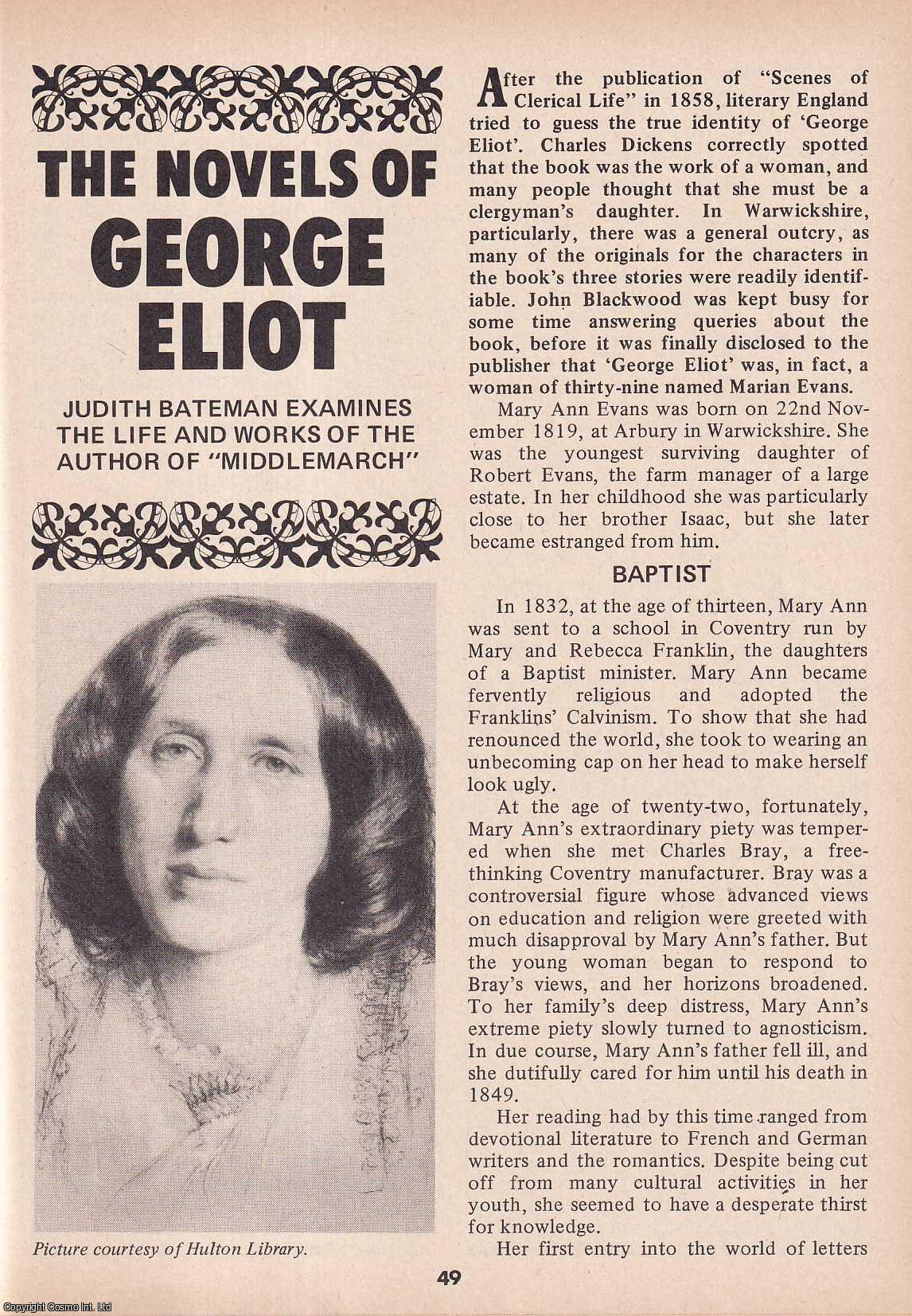 Judith Bateman - The Novels of George Eliot. Examining The Life and Works of The Author. This is an original article separated from an issue of The Book & Magazine Collector publication.