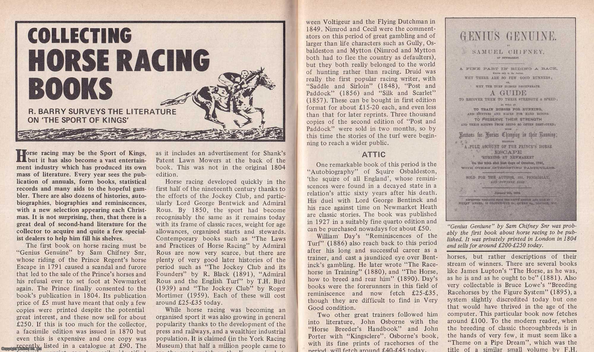 R. Barry - Collecting Horse Racing Books. Surveying The Literature on The Sport of Kings. This is an original article separated from an issue of The Book & Magazine Collector publication.