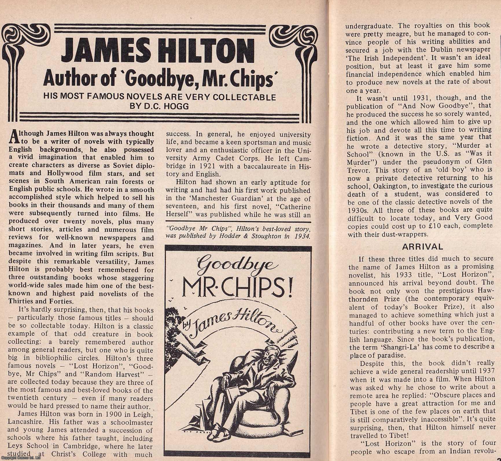 D. C. Hogg - James Hilton. Author of Goodbye, Mr. Chips. This is an original article separated from an issue of The Book & Magazine Collector publication.