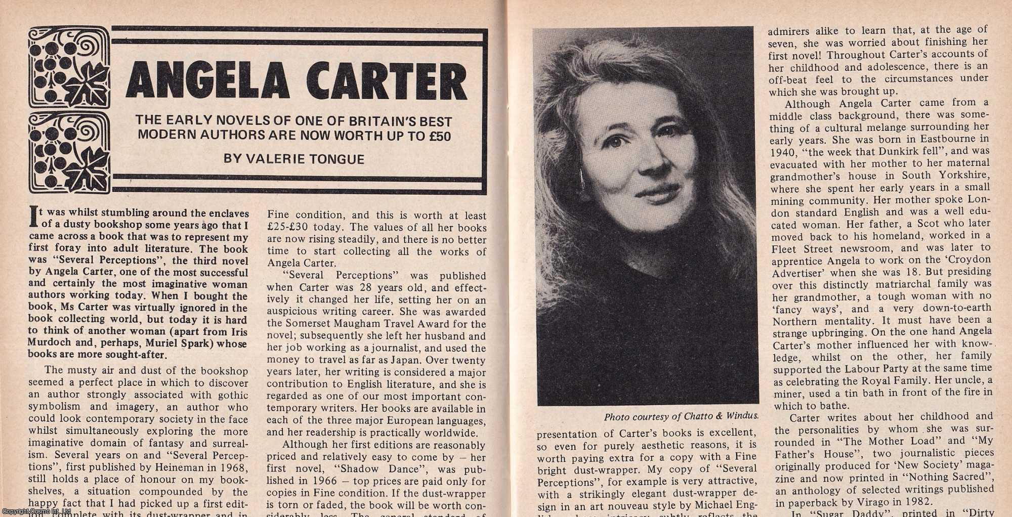 Valerie Tongue - Angela Carter. The Early Novels. This is an original article separated from an issue of The Book & Magazine Collector publication, 1990.