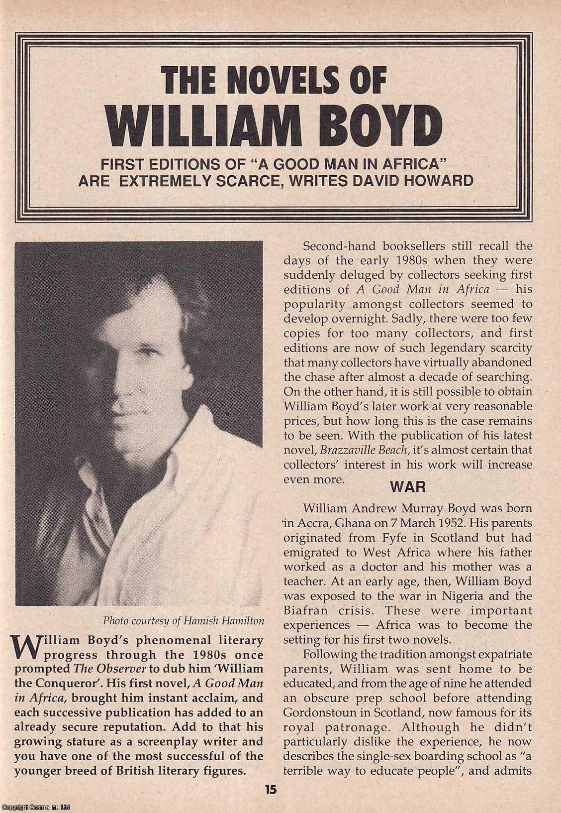 David Howard - The Novels of William Boyd. This is an original article separated from an issue of The Book & Magazine Collector publication, 1990.