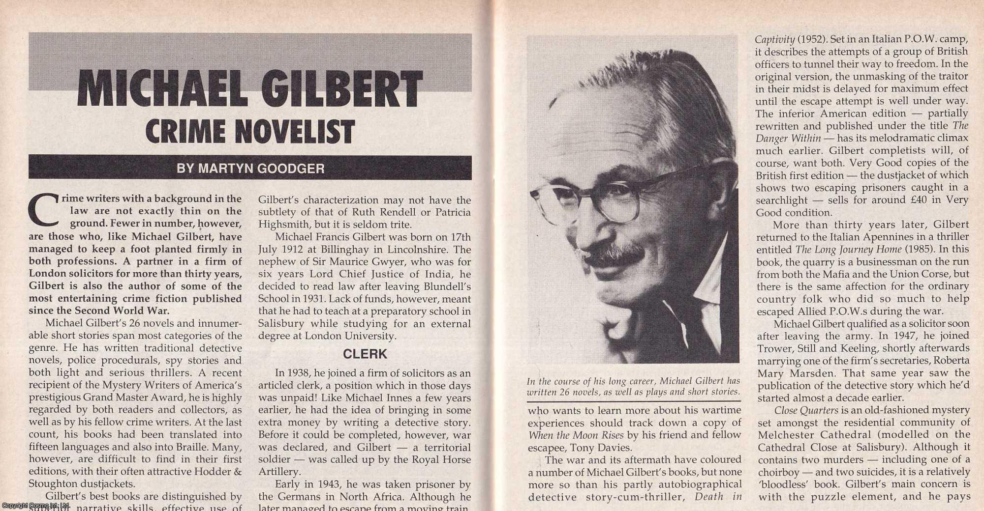Martyn Goodger - Michael Gilbert. Crime Novelist. This is an original article separated from an issue of The Book & Magazine Collector publication, 1992.
