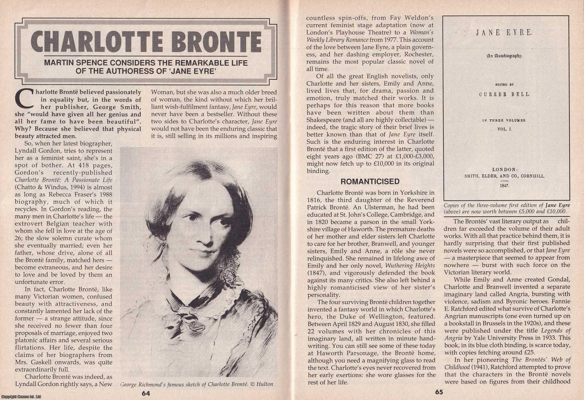 Martin Spence - Charlotte Bronte. Considering The Remarkable Life of The Authoress of Jane Eyre. This is an original article separated from an issue of The Book & Magazine Collector publication.
