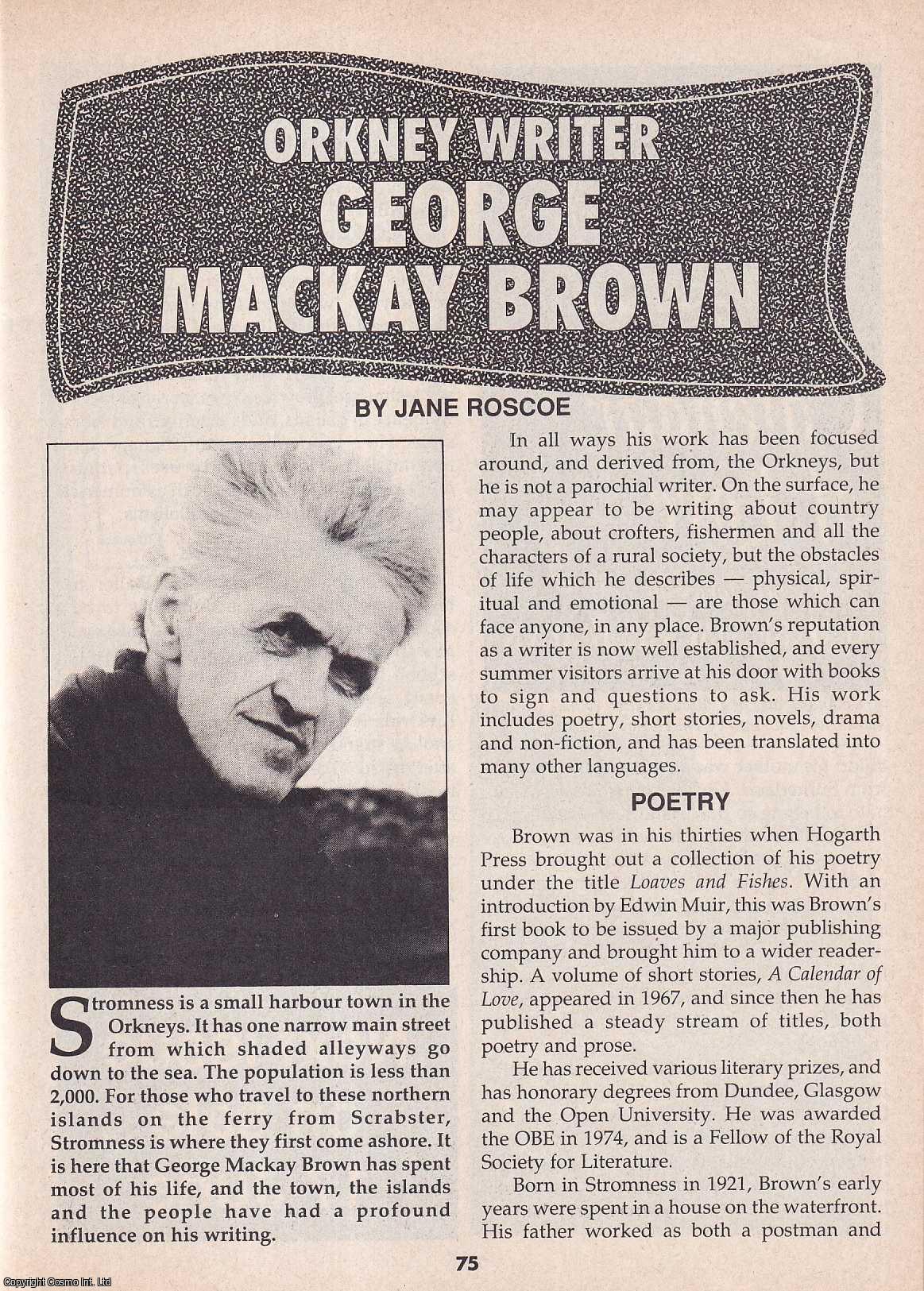 Jane Roscoe - Orkney Writer George Mackay Brown. This is an original article separated from an issue of The Book & Magazine Collector publication.
