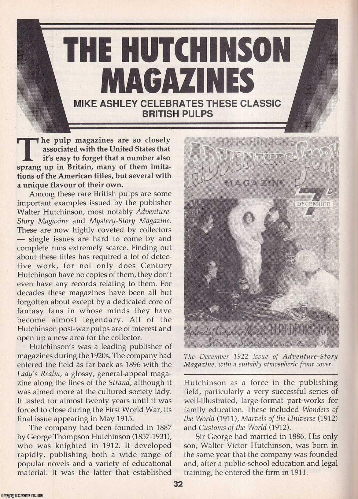 Mike Ashley - The Hutchinson Magazines. Celebrating These Classic British Pulps. This is an original article separated from an issue of The Book & Magazine Collector publication, 1994.