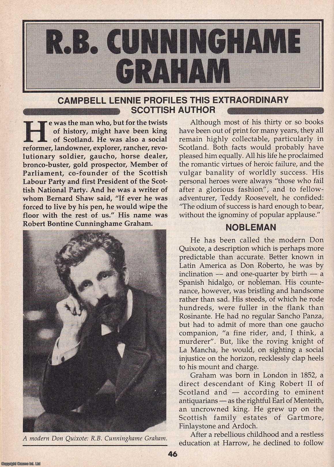 Campbell Lennie - R.B. Cunninghame Graham : Extraordinary Scottish Author. This is an original article separated from an issue of The Book & Magazine Collector publication, 1995.