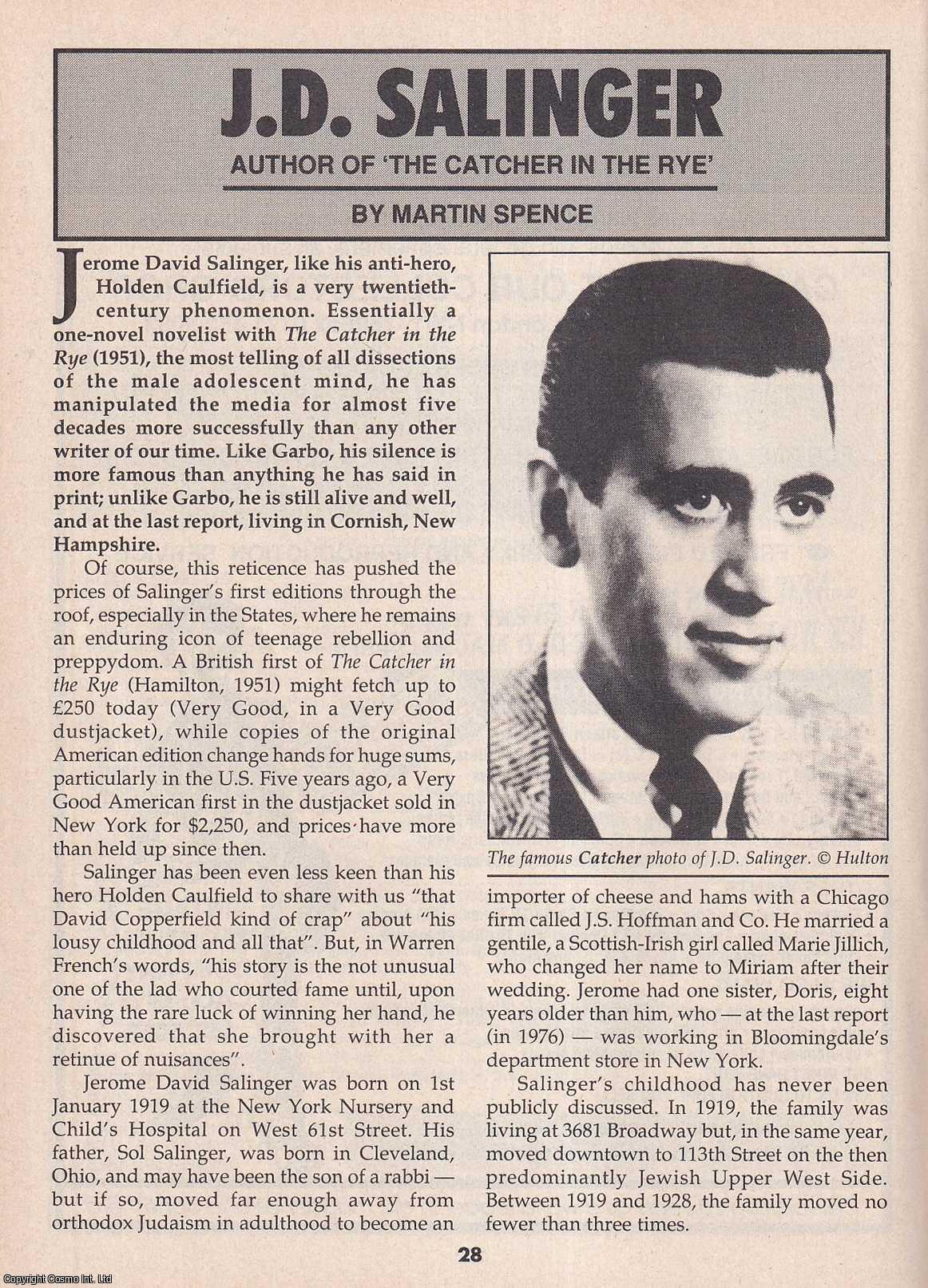 Martin Spence - J. D. Salinger. Author of The Catcher in The Rye. This is an original article separated from an issue of The Book & Magazine Collector publication.