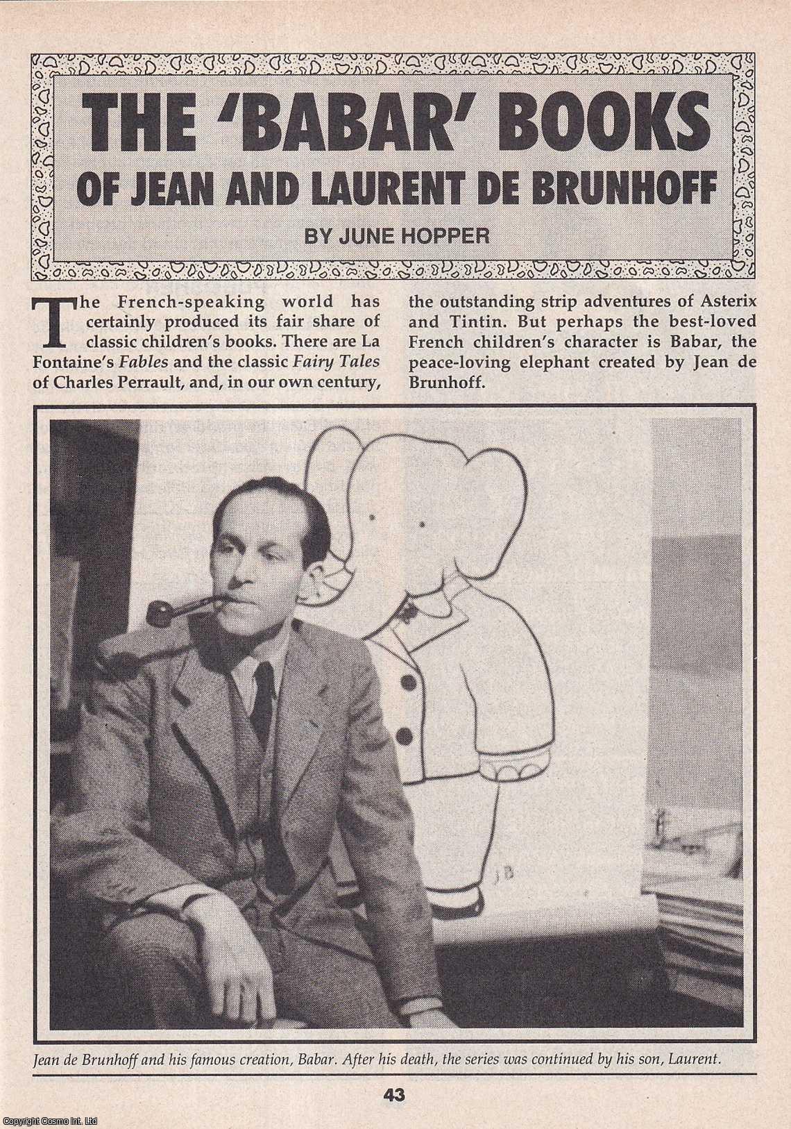 June Hopper - The Barbar Books of Jean and Laurent De Brunhoff. This is an original article separated from an issue of The Book & Magazine Collector publication, 1996.