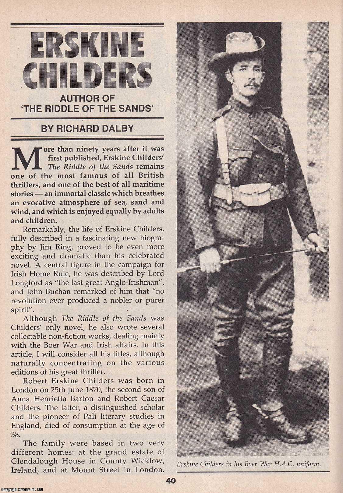 Richard Dalby - Erskine Childers. Author of The Riddle of The Sands. This is an original article separated from an issue of The Book & Magazine Collector publication, 1996.