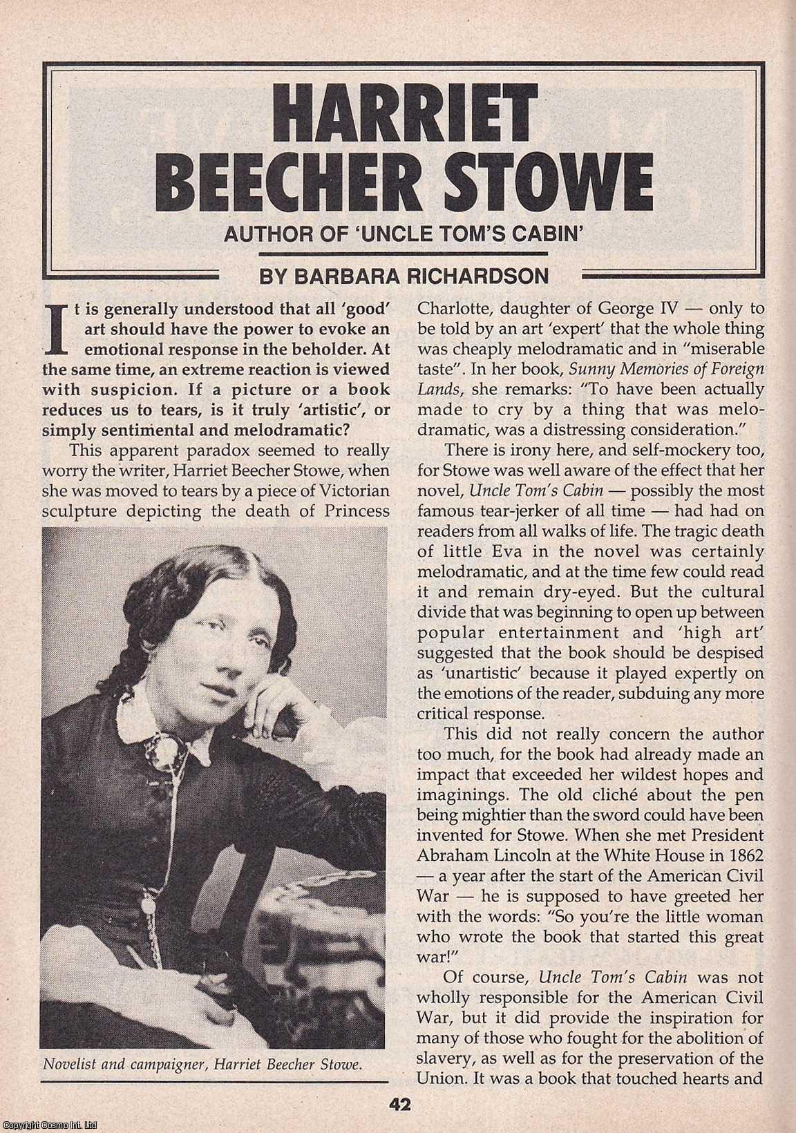 Barbara Richardson - Harriet Beecher Stowe. Author of Uncle Tom's Cabin. This is an original article separated from an issue of The Book & Magazine Collector publication.
