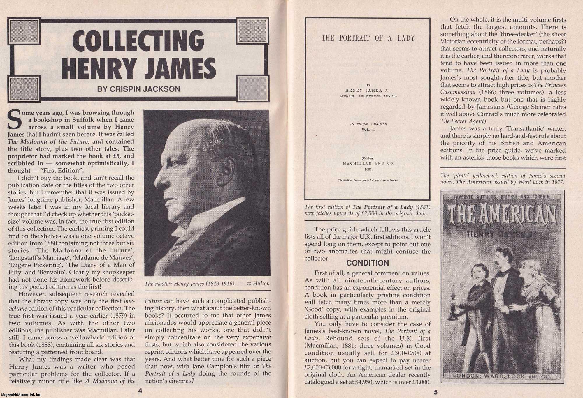 Crispin Jackson - Collecting Henry James. This is an original article separated from an issue of The Book & Magazine Collector publication.