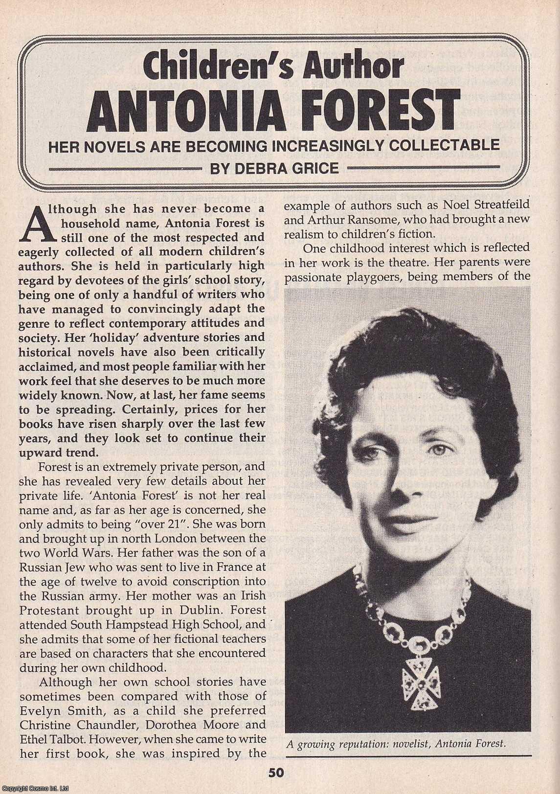 Debra Grice - Antonia Forest, the children's author. This is an original article separated from an issue of The Book & Magazine Collector publication, 1997.