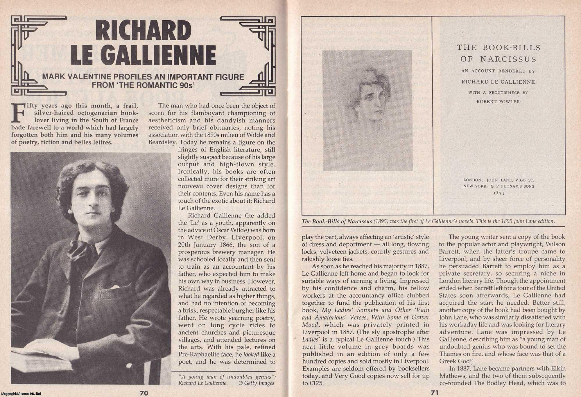 Mark Valentine - Richard Le Gallienne. Profiling an Important Figure from The Romantic 90's. This is an original article separated from an issue of The Book & Magazine Collector publication.