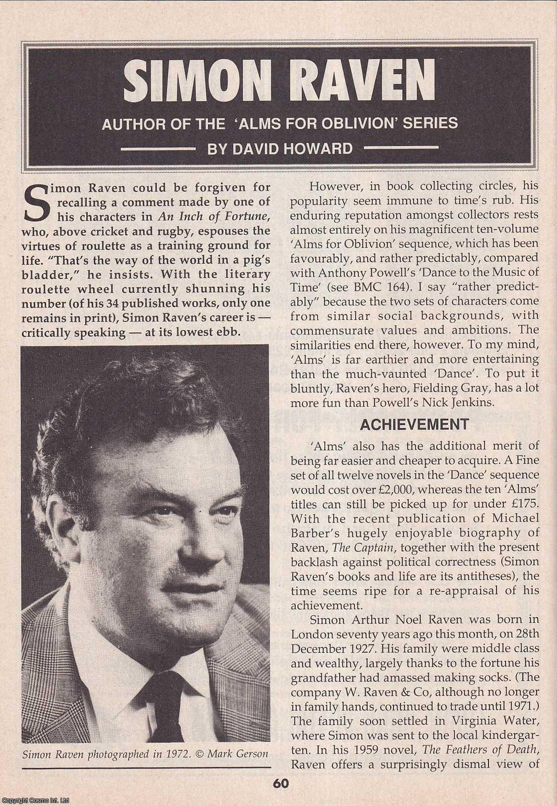 David Howard - Simon Raven. Author of The Arms for Oblivion Series. This is an original article separated from an issue of The Book & Magazine Collector publication, 1997.