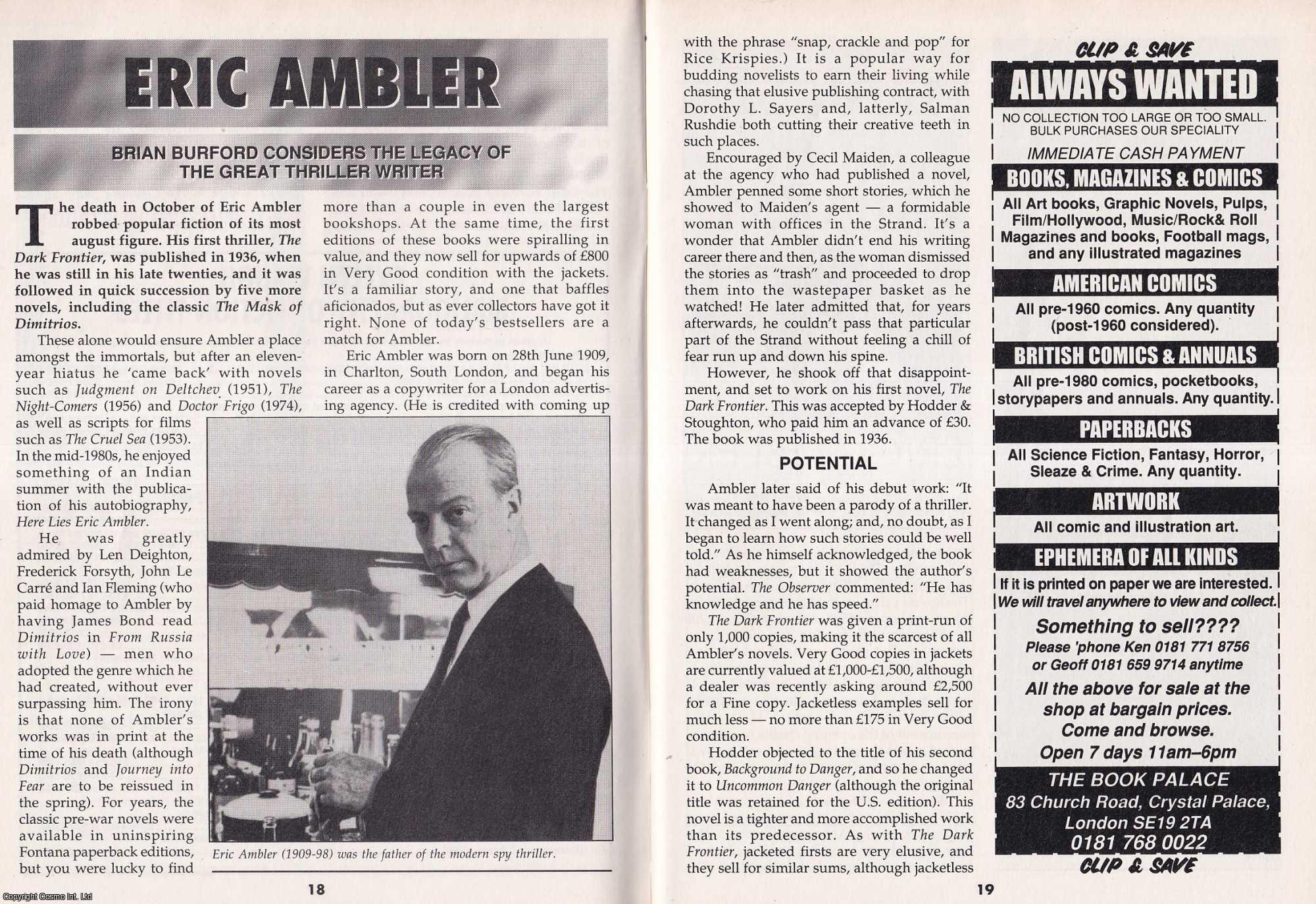 Brian Burford - Eric Ambler. Considering The Legacy of The Great Thriller Writer. This is an original article separated from an issue of The Book & Magazine Collector publication.