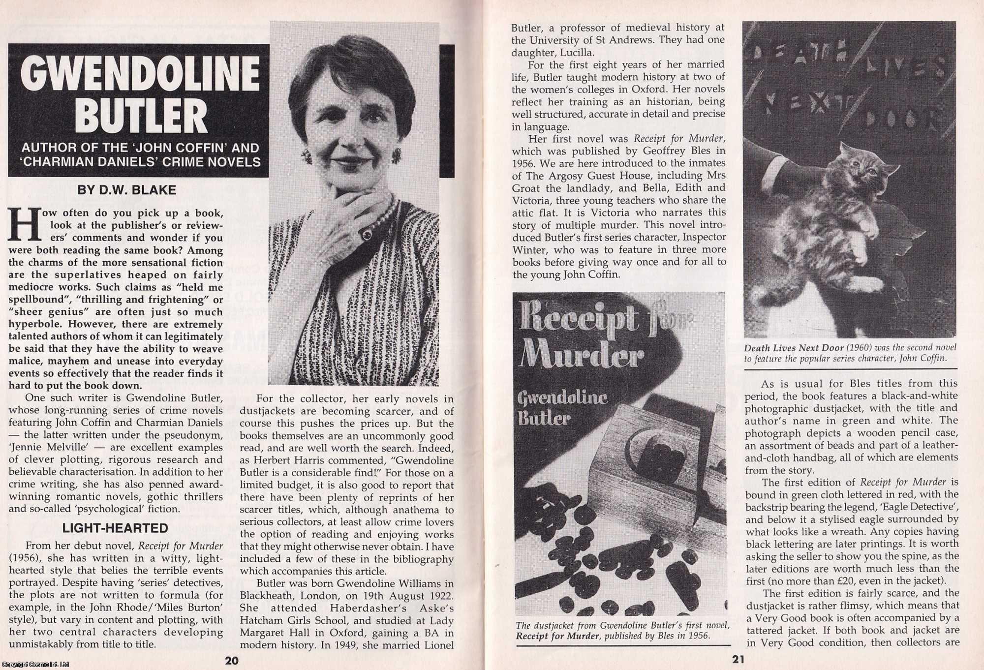 D.W. Blake - Gwendoline Butler. Author of The John Coffin. This is an original article separated from an issue of The Book & Magazine Collector publication, 1999.
