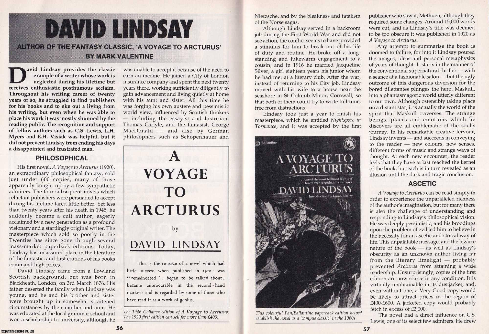 Mark Valentine - David Lindsay. Author of The Fantasy Classic A Voyage to Arcturus. This is an original article separated from an issue of The Book & Magazine Collector publication.