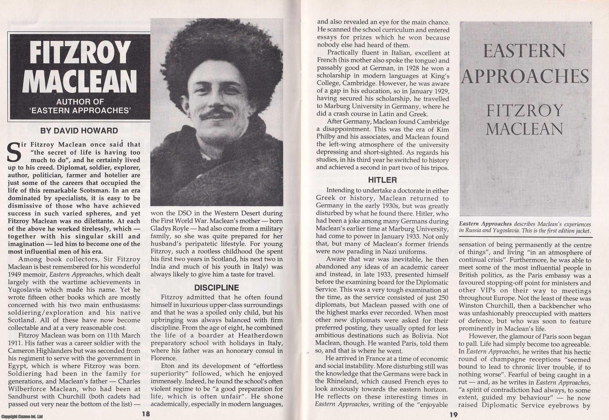 David Howard - Fitzroy Maclean. Author of Eastern Approaches. This is an original article separated from an issue of The Book & Magazine Collector publication, 2000.
