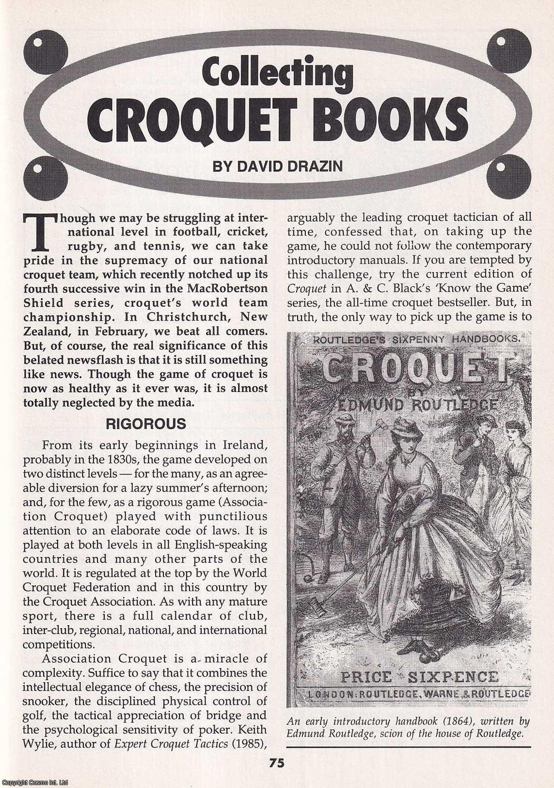 David Drazin - Collecting Croquet Books. This is an original article separated from an issue of The Book & Magazine Collector publication, 2000.