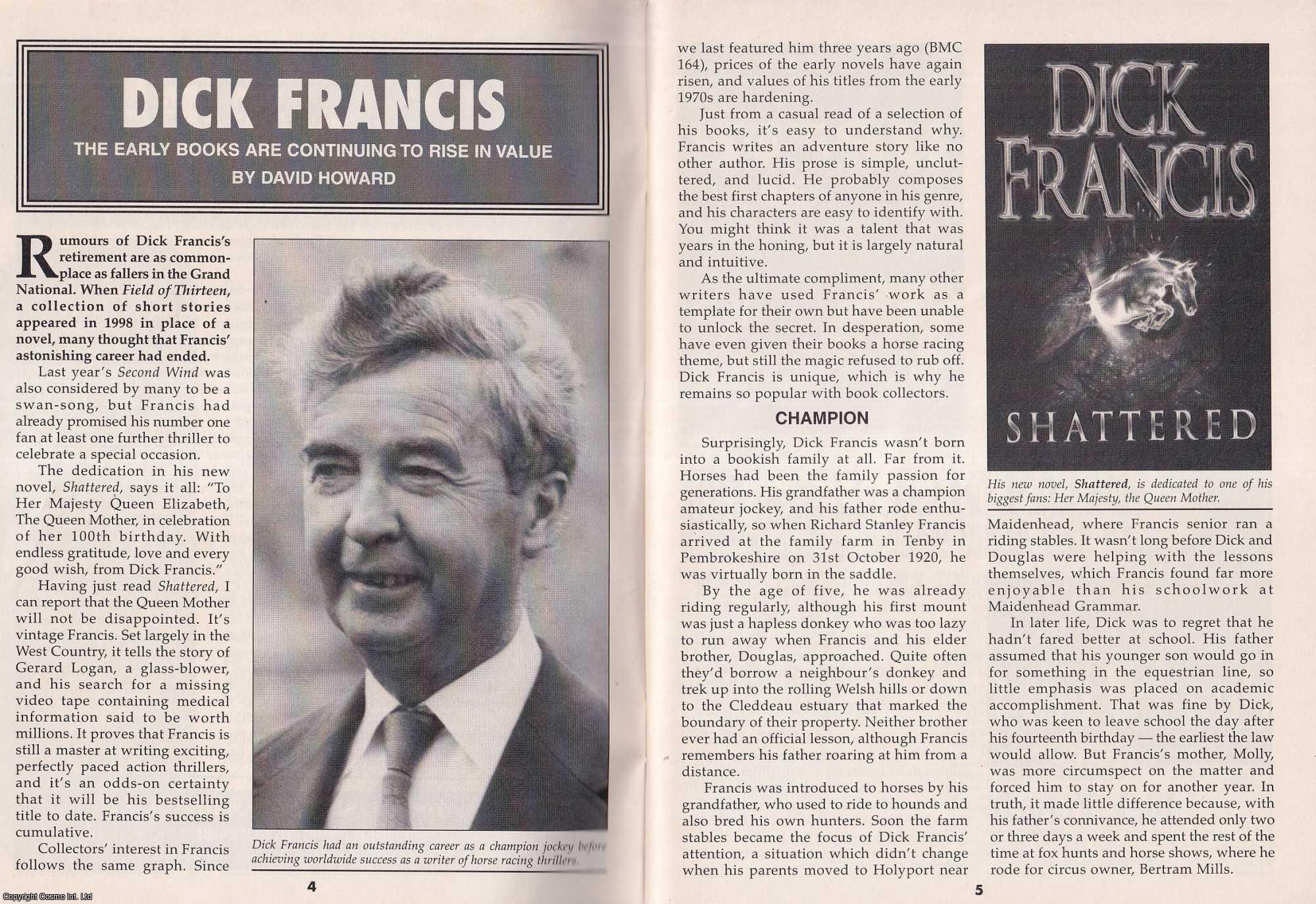 David Howard - Dick Francis : The Value of his Early Books. This is an original article separated from an issue of The Book & Magazine Collector publication, 2000.