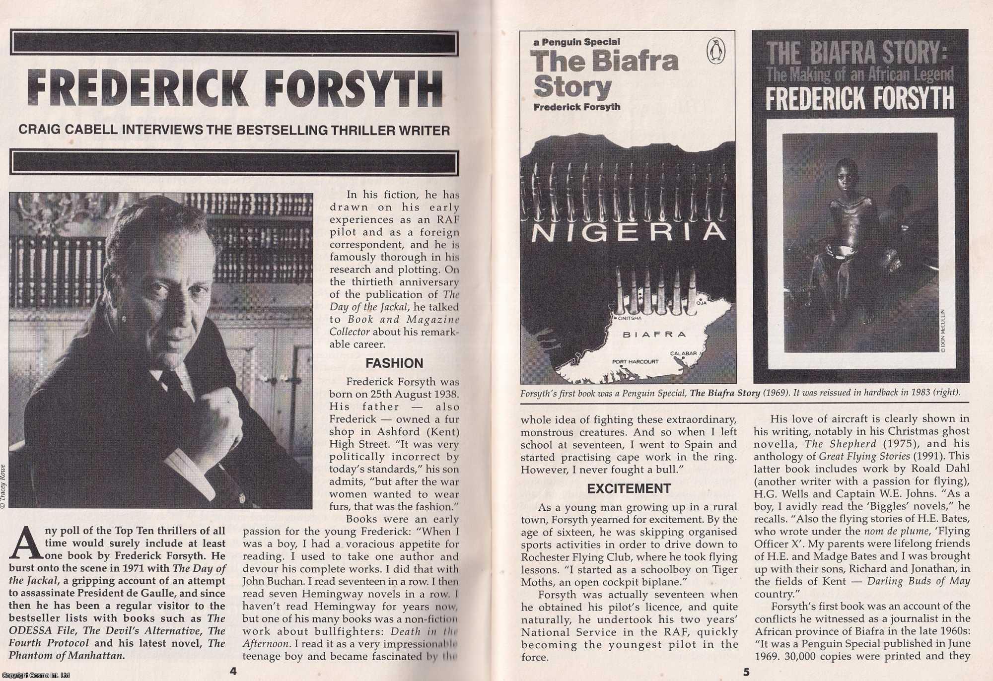 Craig Cabell - Frederick Forsyth. Interviewing The Bestselling Thriller Writer. This is an original article separated from an issue of The Book & Magazine Collector publication, 2001.