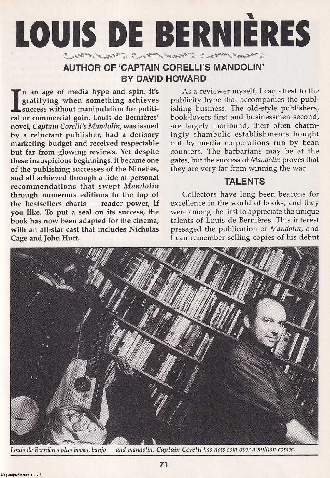 David Howard - Louis De Bernieres. Author of Captain Corelli's Mandolin. This is an original article separated from an issue of The Book & Magazine Collector publication, 2001.