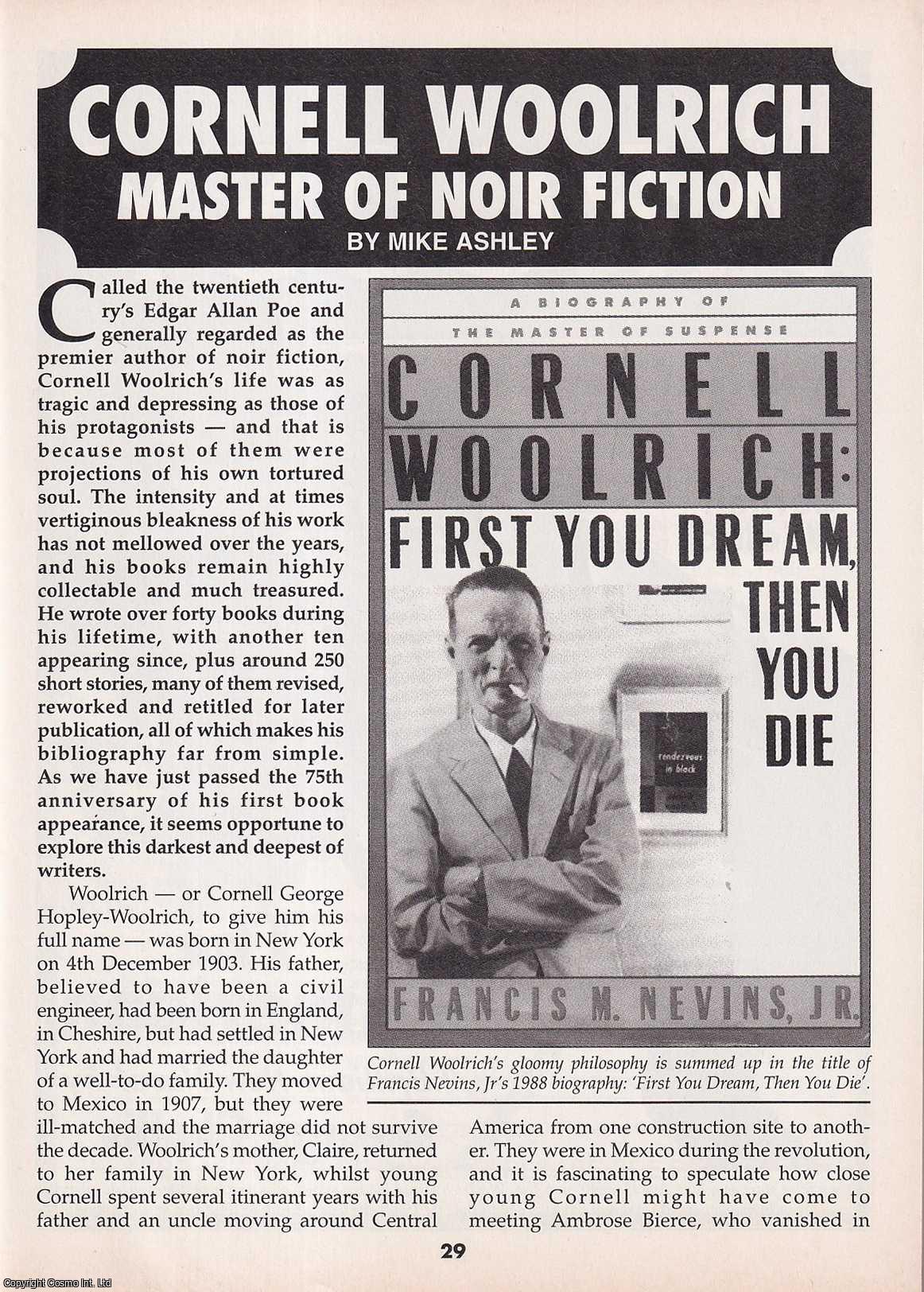 Mike Ashley - Cornell Woolrich : American novelist and short story writer. This is an original article separated from an issue of The Book & Magazine Collector publication, 2001.