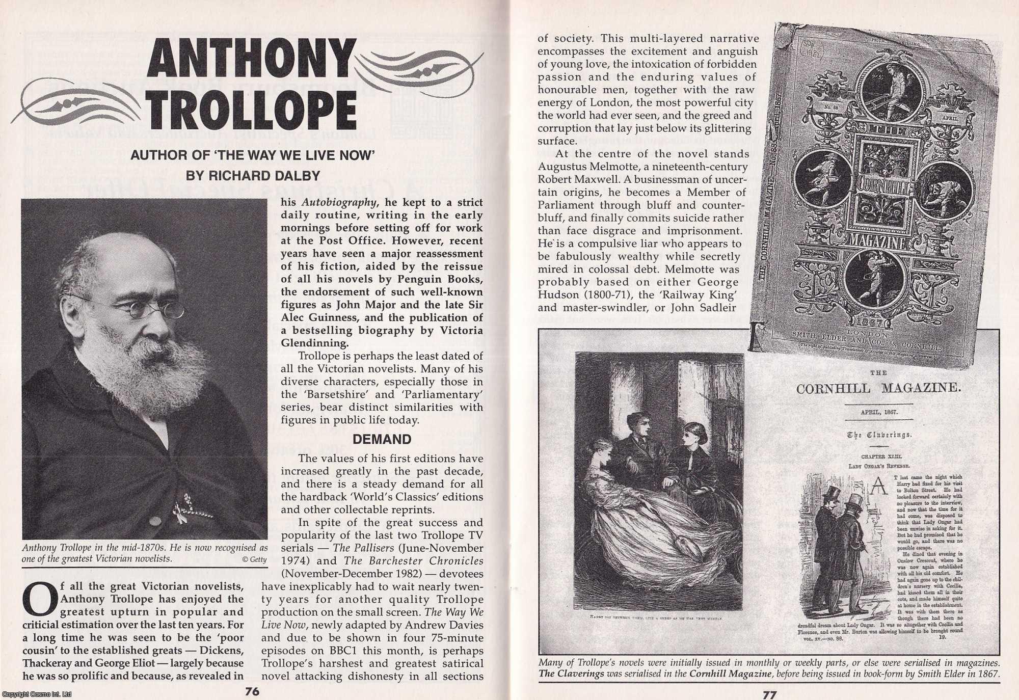 Richard Dalby - Anthony Trollope. Author of The Way We Live Now. This is an original article separated from an issue of The Book & Magazine Collector publication, 2001.