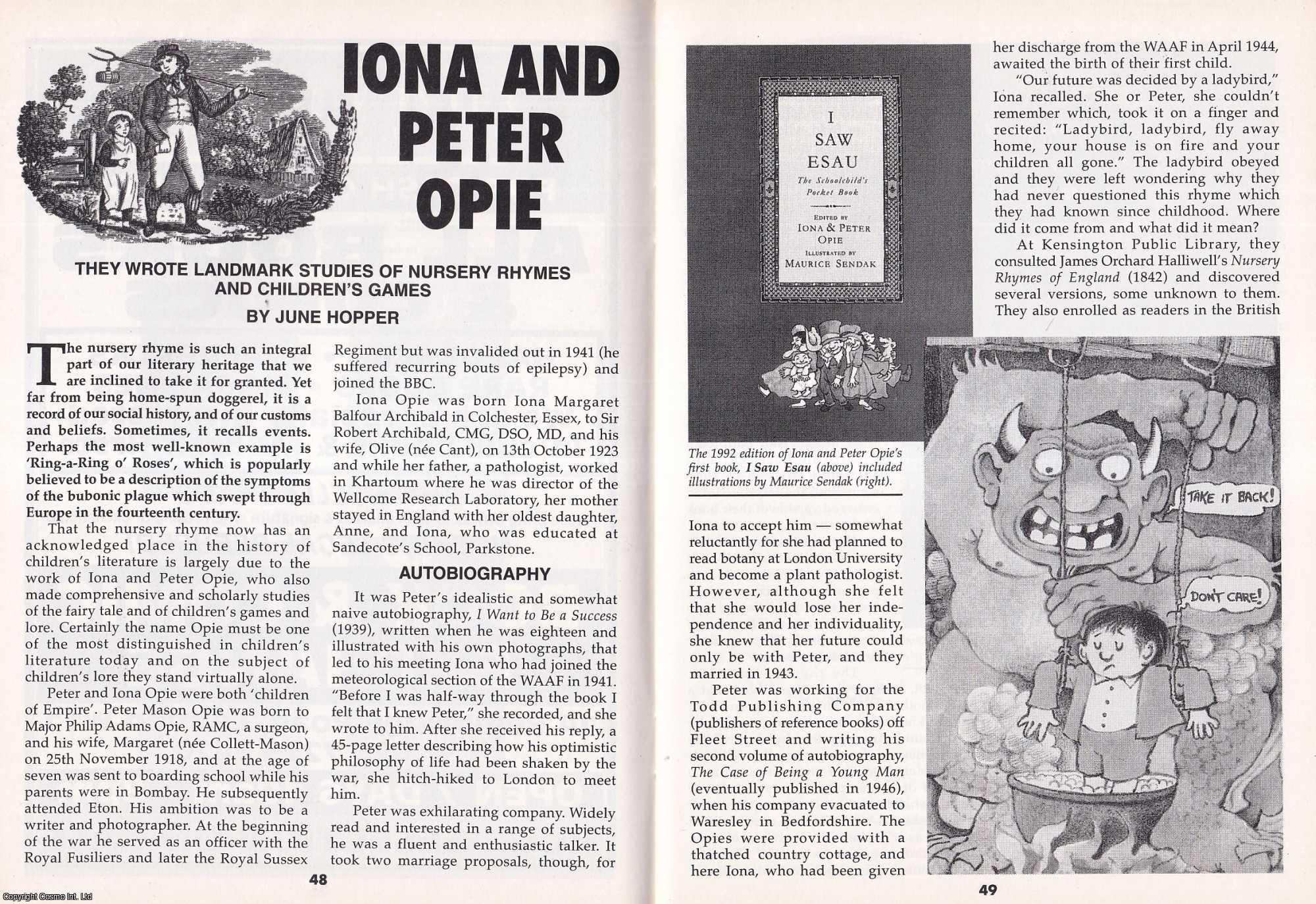 June Hopper - Iona and Peter Opie : Landmark Studies of Nursery Rhymes and Children's Games. This is an original article separated from an issue of The Book & Magazine Collector publication, 2002.