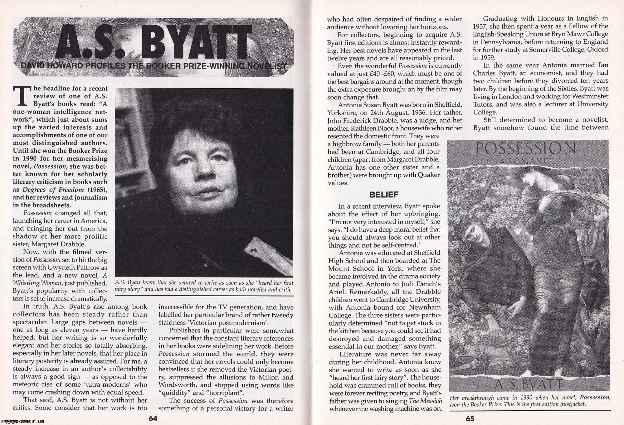 David Howard - A. S. Byatt. Profiling The Booker Prize-Winning Novelist. This is an original article separated from an issue of The Book & Magazine Collector publication, 2002.