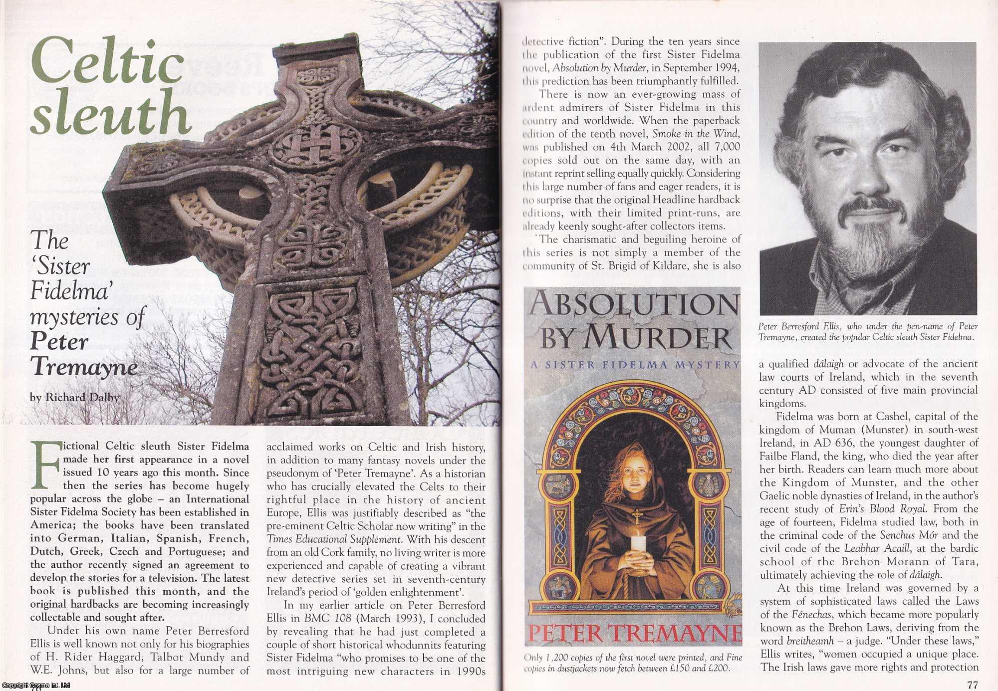 Richard Dalby - Celtic Sleuth. The Sister Fidelma Mysteries of Peter Tremayne. This is an original article separated from an issue of The Book & Magazine Collector publication, 2004.