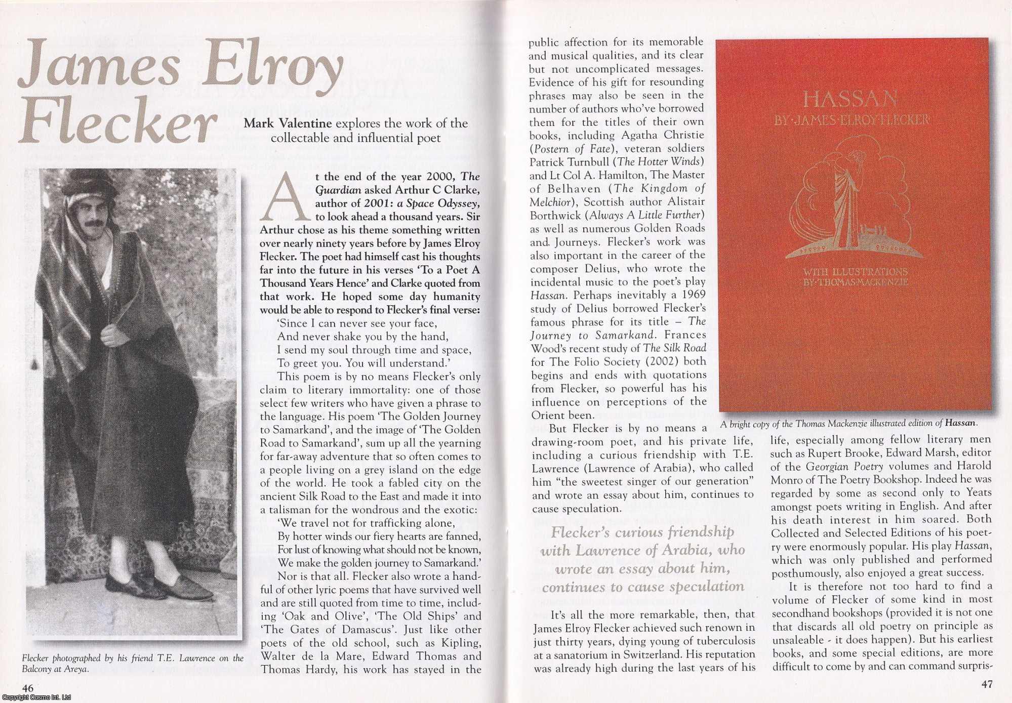 Mark Valentine - James Elroy Flecker. Exploring The Work of The Collectable and Influential Poet. This is an original article separated from an issue of The Book & Magazine Collector publication.