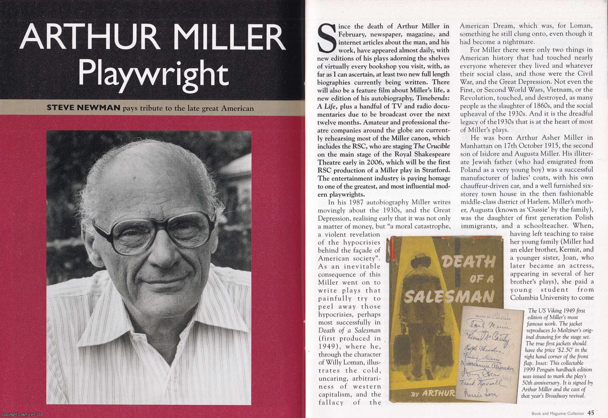 Steve Newman - Arthur Miller. Playwright. Paying Tribute to The Late Great American. This is an original article separated from an issue of The Book & Magazine Collector publication.