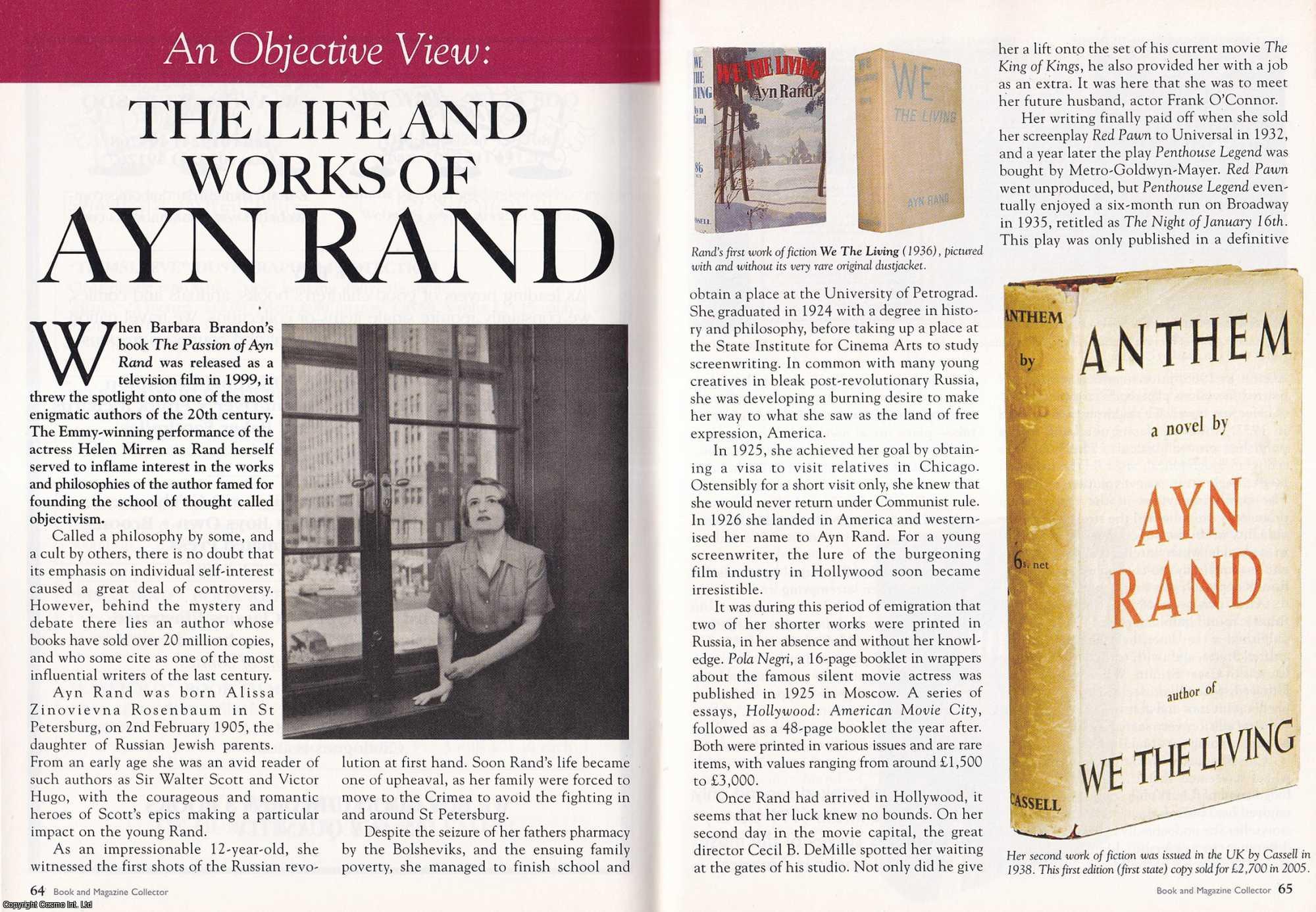 --- - An Objective View. The Life and Works of Ayn Rand. This is an original article separated from an issue of The Book & Magazine Collector publication.