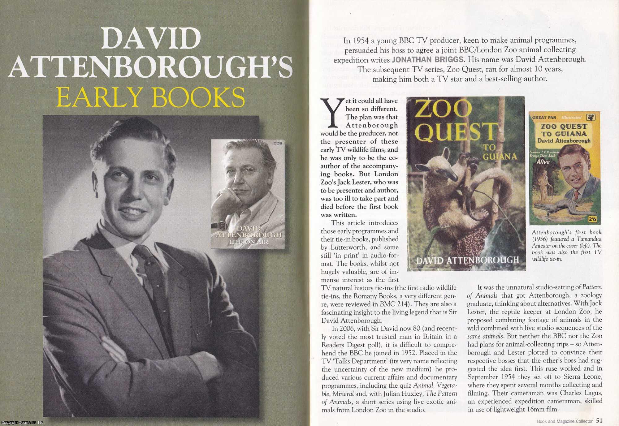 Jonathan Briggs - David Attenborough. The TV Star and Best-Selling Author ; His Early Books. This is an original article separated from an issue of The Book & Magazine Collector publication, 2007.